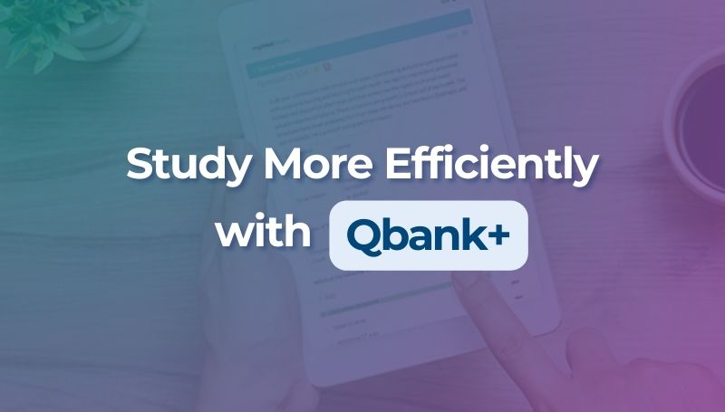 Tips & Tricks: 11 Qbank+ Features You Need To Know About